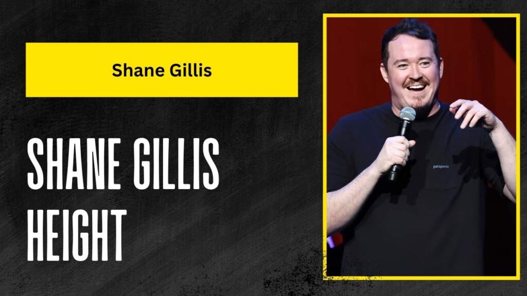 Shane Gillis Height