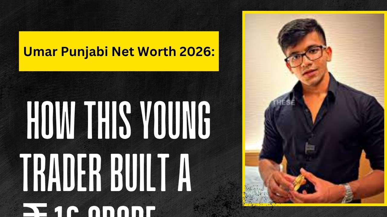 Umar Punjabi Net Worth 2026: